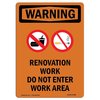 Signmission OSHA WARNING Sign, Renovation Work Do W/ Symbol, 14in X 10in Aluminum, 10" W, 14" L, Portrait OS-WS-A-1014-V-13498